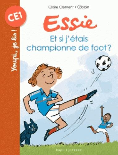 - ET SI J'ETAIS CHAMPIONNE DE FOOT ? - ET SI J'ETAIS CHAMPIONNE DE FOOT ?